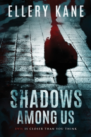 Book Shadows Among Us Ellery a. Kane