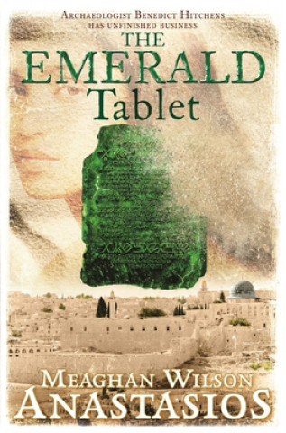 Libro The Emerald Tablet: A Benedict Hitchens Novel 2 Anastasios