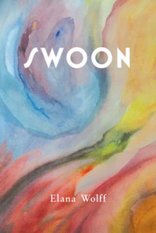 Knjiga Swoon Wolff