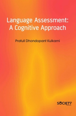 Boek Language Assessment : A Cognitive Approach Prafull Dhondop Kulkarni