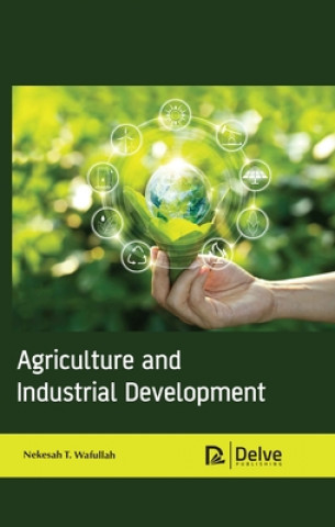 Kniha Agriculture and Industrial Development 