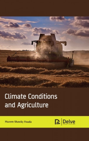 Kniha Climate Conditions and Agriculture 