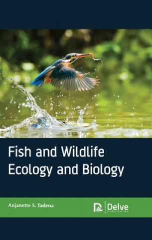 Книга Fish and wildlife ecology and biology 