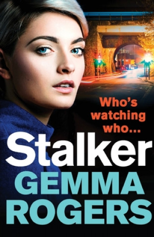 Knjiga Stalker Gemma Rogers