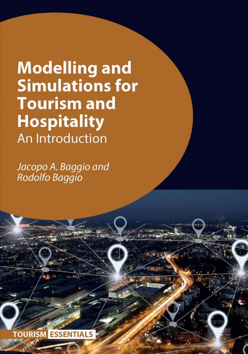 Book Modelling and Simulations for Tourism and Hospitality Rodolfo Baggio