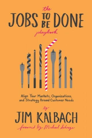 Knjiga Jobs to Be Done Playbook Michael Schrage
