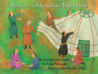 Kniha Story of the Mongolian Tent House Anne Pellowski