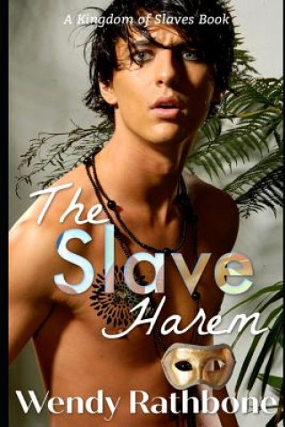 Kniha The Slave Harem: A Kingdom of Slaves Book 
