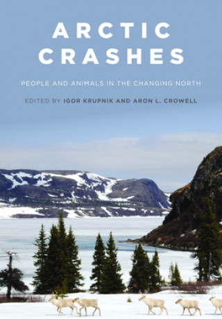 Книга Arctic Crashes Aron L. Crowell