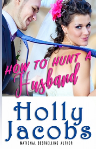 Carte How to Hunt A Husband 