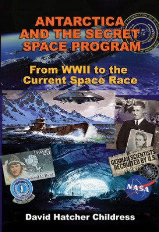 Książka Antarctica and the Secret Space Program 