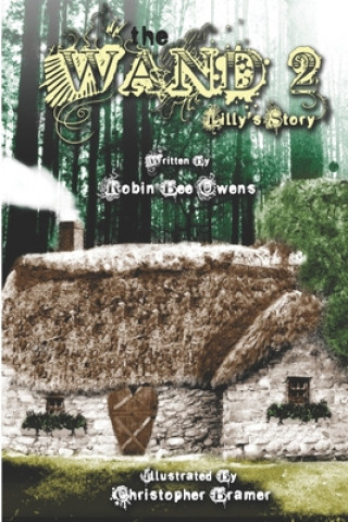 Carte The Wand 2: Lilly's Story Christopher Bramer