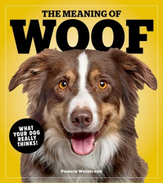 Könyv Meaning Of Woof 