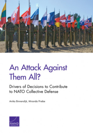 Buch Attack Against Them All? Drivers of Decisions to Contribute to NATO Collective Defense Miranda Priebe