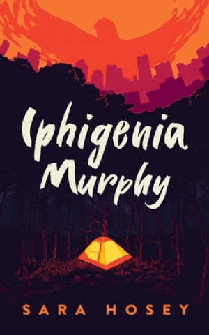 Knjiga Iphigenia Murphy Sara Hosey