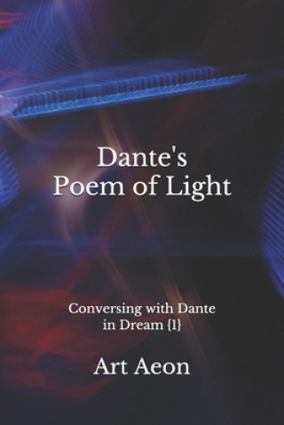 Könyv Dante's Poem of Light 