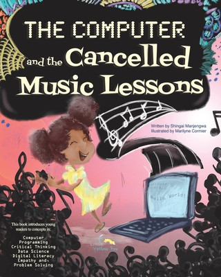Knjiga The Computer and the Cancelled Music Lessons: Data Science for Children Marilyne Cormier