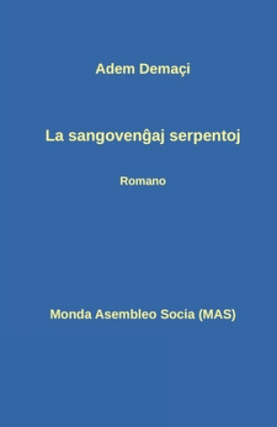 Kniha La sangoven&#285;aj serpentoj Bardhyl Selimi
