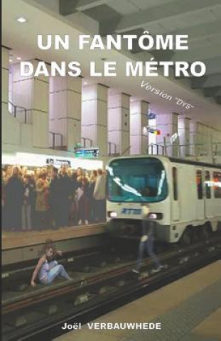 Kniha Un fantôme dans le métro - version DYS 