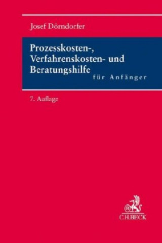 Kniha Prozesskosten-, Verfahrenskosten- und Beratungshilfe für Anfänger 