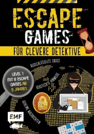 Kniha Escape Games - Löse die Rätsel! - Level 1 mit 8 Escape Games ab 9 Jahren Marion Papenbrok-Schramm