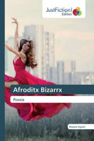 Buch Afroditx Bizarrx Rosario Aquím Chávez