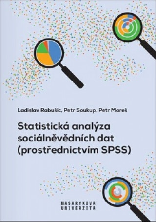 Carte Statistická analýza sociálněvědních dat Petr Soukup