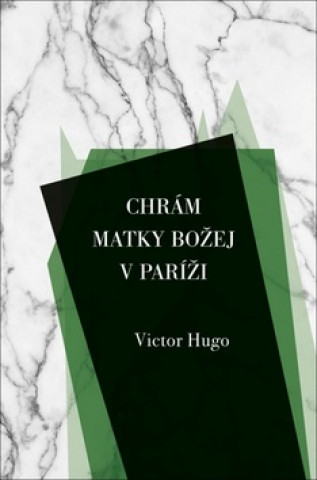 Книга Chrám Matky Božej v Paríži Victor Hugo