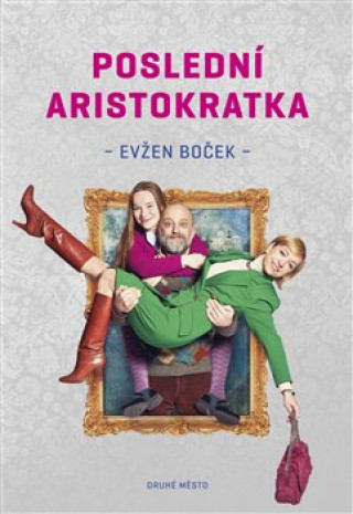 Book Poslední aristokratka Evžen Boček