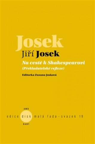 Knjiga Na cestě k Shakespearovi Jiří Josek