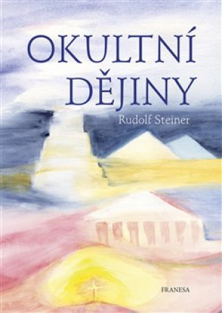 Book Okulní dějiny Rudolf Steiner