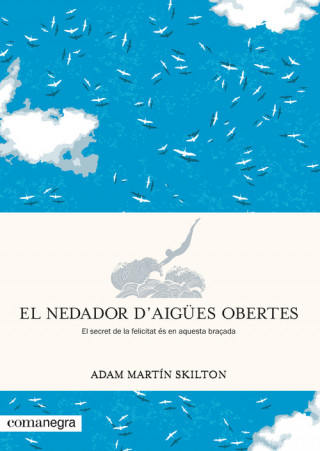 Kniha EL NEDADOR D'AIGÜES OBERTES ADAM MARTIN SKILTON