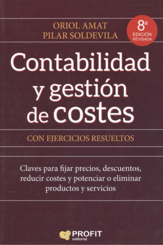 Книга CONTABILIDAD Y GESTIÓN DE COSTES CON EJERCICIOS RESUELTOS ORIOL AMAT