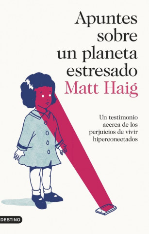 Kniha APUNTES SOBRE UN PLANETA ESTRESADO Matt Haig