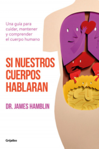 Książka SI NUESTROS CUERPOS HABLARAN JAMES HABLIN