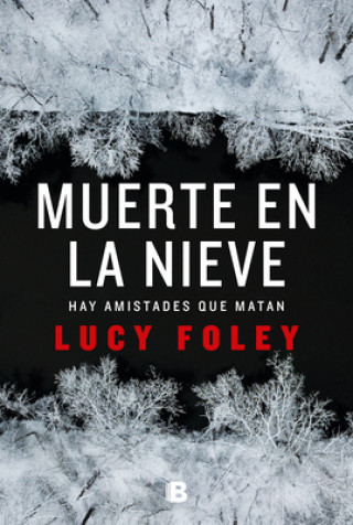 Kniha MUERTE EN LA NIEVE LUCY FOLEY