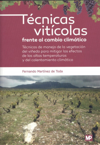 Könyv TÈCNICAS VITÍCOLAS FRENTE AL CAMBIO CLIMÁTICO FERNANDO MARTINEZ DE TODA