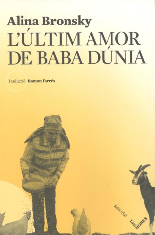 Carte L'ULTIM AMOR DE BABA DUNIA ALINA BRONSKY