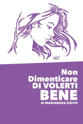 Buch Non Dimenticare DI VOLERTI BENE 