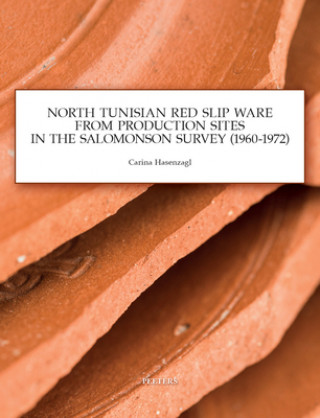 Książka North Tunisian Red Slip Ware: From Production Sites in the Salomonson Survey (1960-1972) 