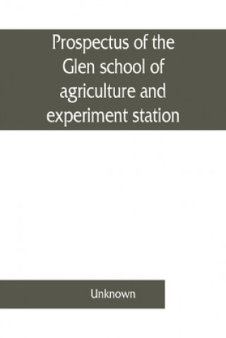 Carte Prospectus of the Glen school of agriculture and experiment station, Glen, Orange Free State 