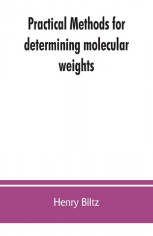 Buch Practical methods for determining molecular weights 