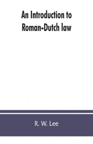 Книга introduction to Roman-Dutch law 