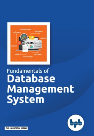 Kniha Fundamentals of Database Management System: Learn essential concepts of Database Systems 