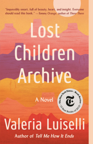 Knjiga Lost Children Archive Luiselli