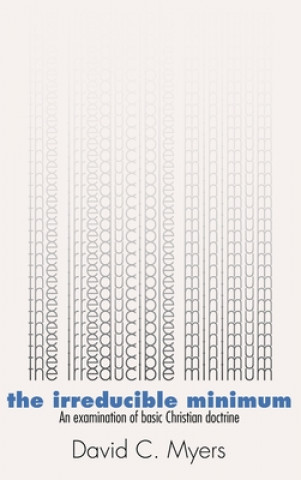Knjiga Irreducible Minimum David C. Myers