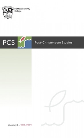 Book Post-Christendom Studies: Volume 3 Gordon L. Heath