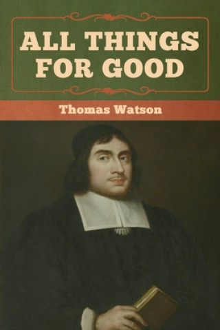 Knjiga All Things for Good Thomas Watson