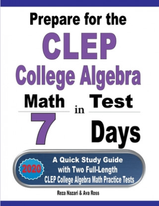 Könyv Prepare for the CLEP College Algebra Test in 7 Days Ava Ross