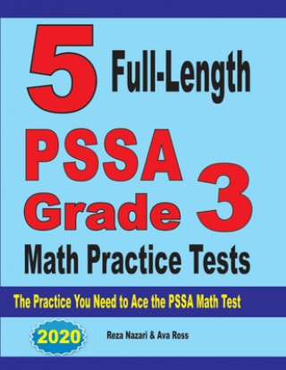 Knjiga 5 Full-Length PSSA Grade 3 Math Practice Tests Ava Ross